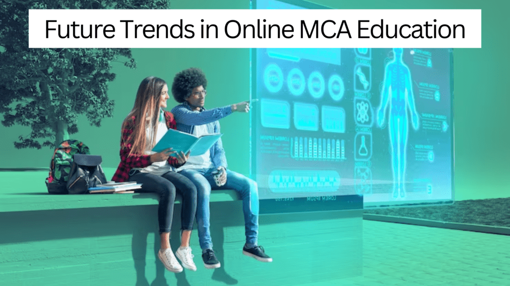 Future Trends in Online MCA Education