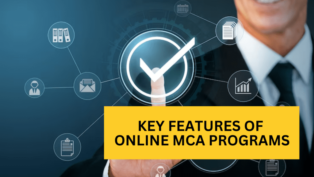 Key Features of Online MCA Programs