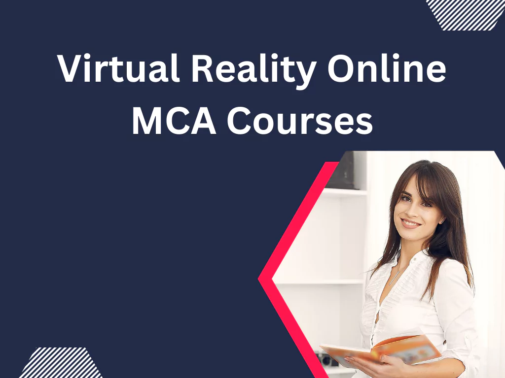 Virtual Reality Online MCA Courses