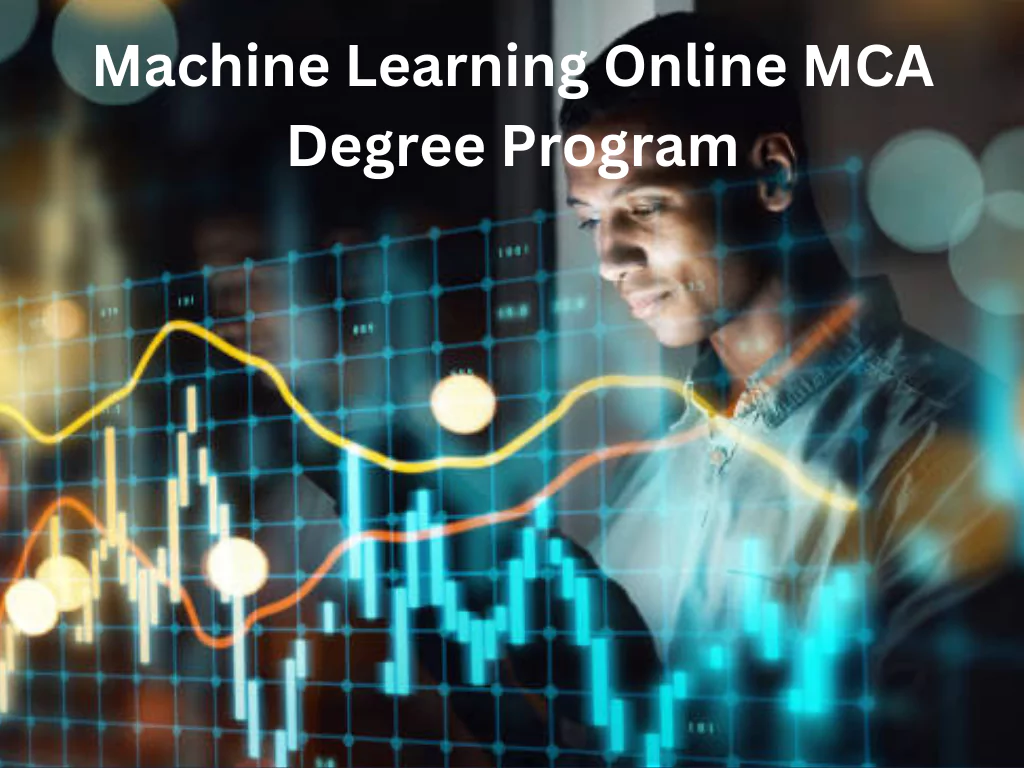 Machine Learning Online MCA Degree Program