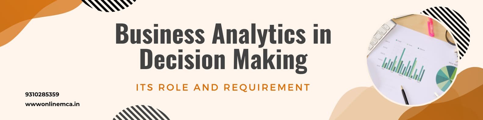 The Role of Business Analytics in Decision Making - MCA
