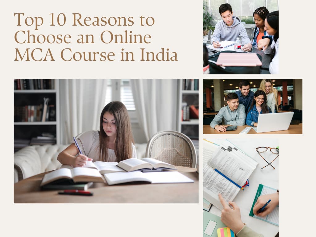 Top 10 Reasons to Choose an Online MCA Course in India